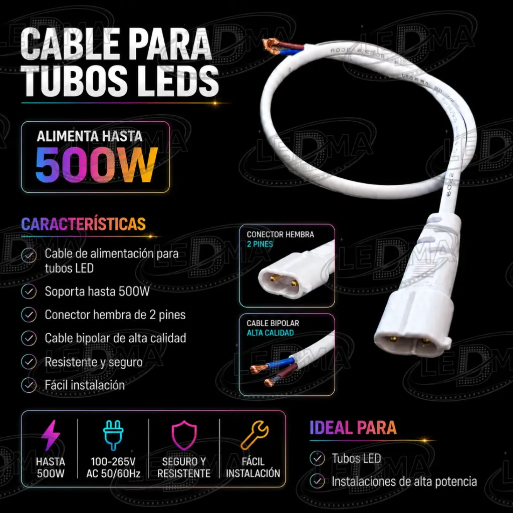 [C-01] Cable de Alimentación para Tubos LEDs – Hasta 500W
