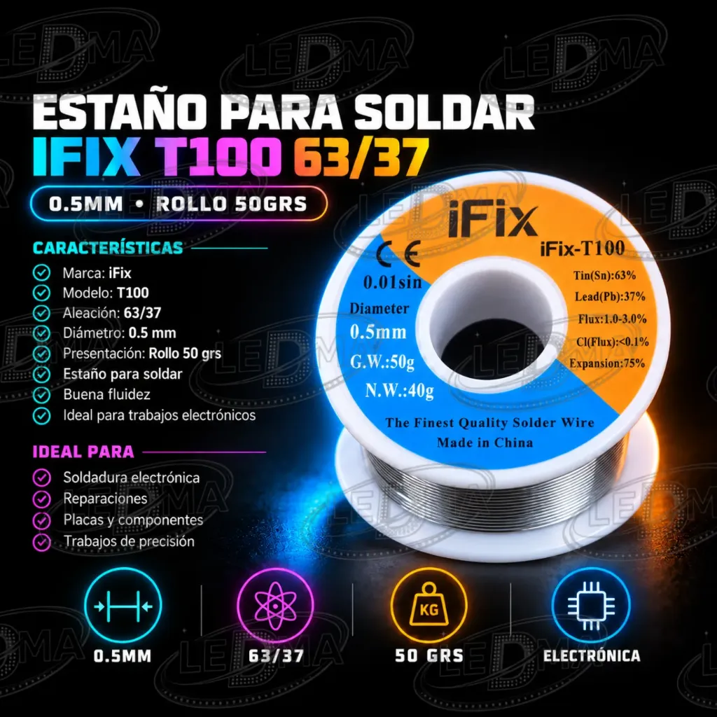 Estaño para Soldar Ifix T100 63/37 – 0.5mm rollo 50grs